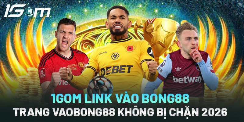 Link bong88 mới nhất hôm nay